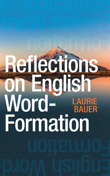 Laurie Bauer | Reflections On English Word-Formation | Buch | Englisch (2025)-image