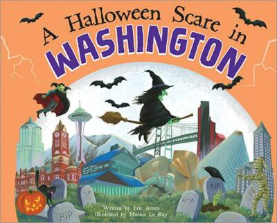A Halloween Scare in Washington: A Silly Monster Adventure Set in Washington by