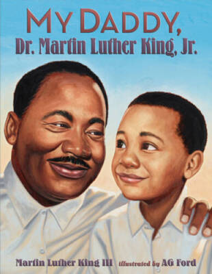 My Daddy, Dr. Martin Luther King, Jr. - Hardcover - VERY GOOD