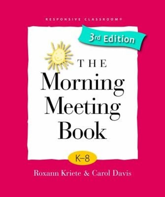 The Morning Meeting Book, 3rd Ed Paperback Roxann, Davis, Carol K
