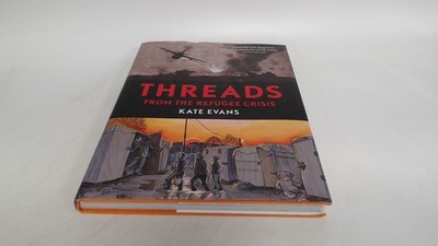 			Threads: From the Refugee Crisis, Kate Evans, Verso, 2017, Hardco		