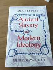 Ancient Slavery and Modern Ideology Paperback...