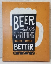 Beer Makes Everything Better Canvas Sign Art Home Décor Decorative Man Cave
