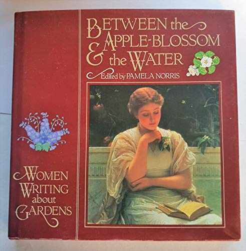 Between the Apple-Blossom & the - Hardcover, by Norris Pamela - Very Good b