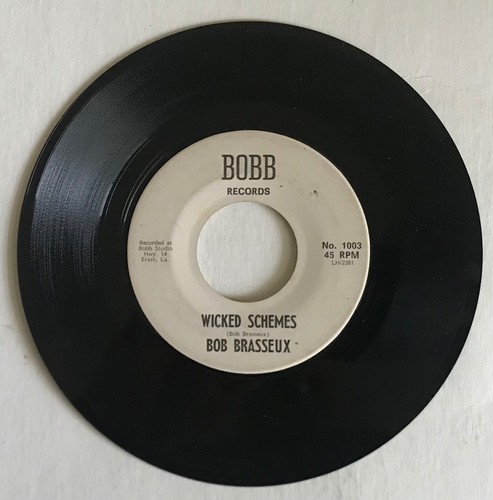 Bob Brasseaux - Wicked Schemes / Broken Heart - 1966 - RARE 45 RPM - Imagen 2 de 2