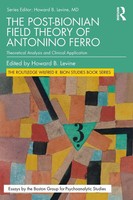 The Post-Bionian Field Theory Of Antonino Ferro | Howard B. Levine | Taschenbuch