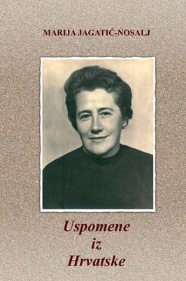 Uspomene iz Hrvatske Marija Jagati¿-Nosalj Taschenbuch Kartoniert / Broschiert ?