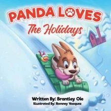 Panda Loves the Holidays - Paperback By Oie, Brantley - GOOD