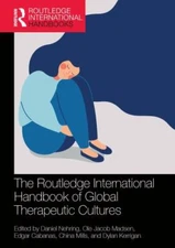 Routledge International Handbook of Global Therapeutic Cultures, Paperback by...