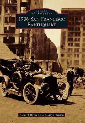 Richard Hansen Gladys Hanse 1906 San Francisco Earthquak (Paperback) (UK IMPORT)