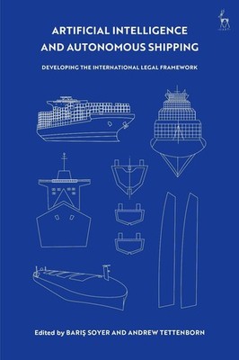 Artificial Intelligence and Autonomous Shipping: Developing the International Le