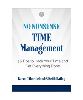 No Nonsense: Time Management: 50 Tips to Hack Your Time and Get Everything Done: