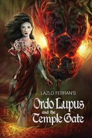 Ordo Lupus And The Temple Gate Lazlo Ferran Taschenbuch Kartoniert / Broschiert