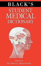 Black's Student Medical Dictionary,Harvey Marcovitch