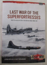 Last War of the Superfortresses : MiG-15 Versus B-29 in the Korean War Asia 52