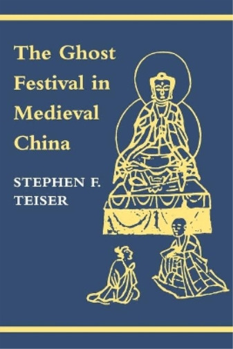 Stephen F. Teiser The Ghost Festival in Medieval China (Taschenbuch) (US IMPORT) - Stephen F. Teiser