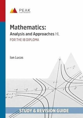 Mathematics: Analysis and Approaches HL: Study & Buch Peak Study Resources Ltd