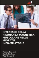 Interesse Della Risonanza Magnetica Muscolare Nelle Miopatie Infiammatorie Buch