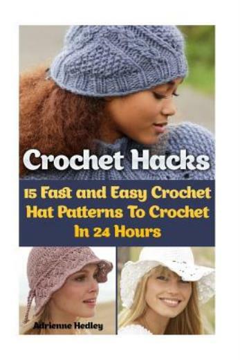 Crochet Hats) by Adrienne Hedley 