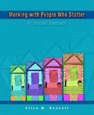 Working with People Who Stutter: A Lifespan Approach - Paperback - VERY GOOD
