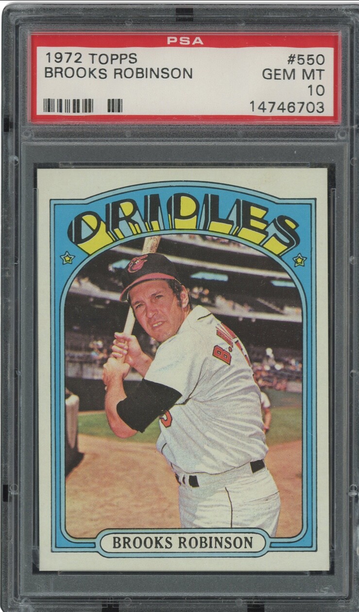 1972 TOPPS #550 BROOKS ROBINSON ORIOLES GEM MT PSA 10