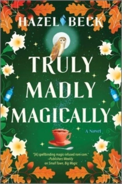 Truly Madly Magically by Hazel Beck (Paperback Book)