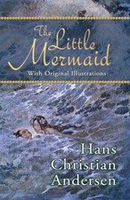 The Little Mermaid with Original Illustrations Paperback Hans And