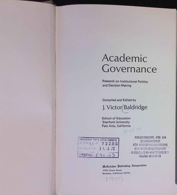 Academic governance;: Research on institutional politics and decision making. Ba