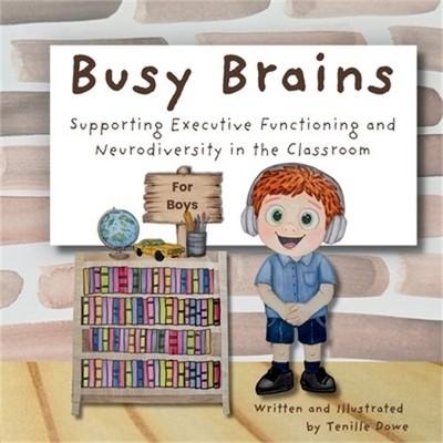 Busy Brains for Boys: Supporting Executive Functioning and Neurodiversity in the