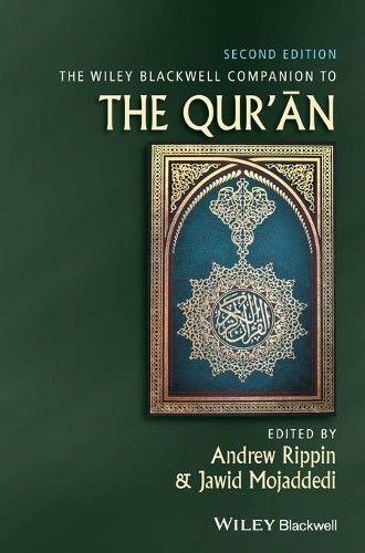 The Wiley Blackwell Companion to the Qur'an by Andrew Rippin,... - 9781118964804