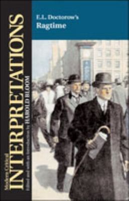 E.L. Doctorow's Ragtime (Bloom's Modern Critical Interpretations)