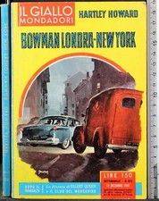 GIALLO. BOWMAN LONDRA-NEW YORK. HARTLEY HOWARD. MONDADORI.