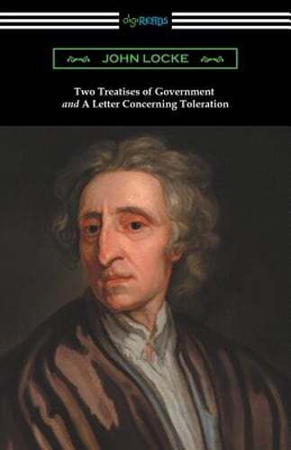 Two Treatises of Government and a Letter Concerning Toleration by John Locke