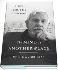 The Mind in Another Place by Luke Timothy Johnson (Hardcover 2022)