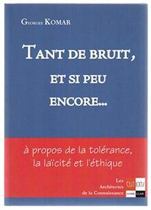 Tant de bruit et si peu encore. von Komar, Georges | Buch | Zustand gut