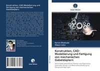 Karan Khebude (U. A.) | Konstruktion, Cad-Modellierung Und Fertigung Von...