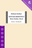 Helmut Zenker | Kottan Ermittelt: Mein Hobby: Mord | Taschenbuch | Deutsch
