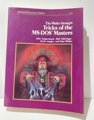 Tricks of the MS-DOS Masters by Jaeger, Dan Shafer, Waite Group Staff 3rd Print