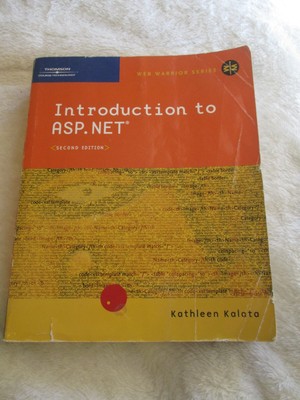 Introduction to ASP. NET 2nd edition by Kate Kalata (2005 PB) 2 dics