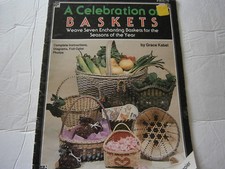 1988 A Celebration of Baskets Instruction Pattern Book 7 Designs For All Seasons