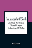 Unknown | The Accidents Of Youth | Taschenbuch | Englisch (2021)
