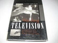 Watching Television: Hermeneutics, Reception and Po... | Buch | Zustand sehr gut