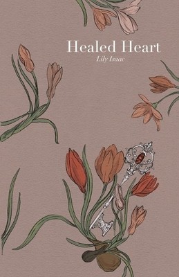 Lily Joy Isaac Healed Heart (Taschenbuch) Poems of Pain, Power, and Becoming