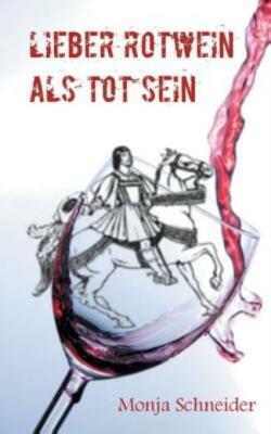 Lieber Rotwein Als Tot Sein