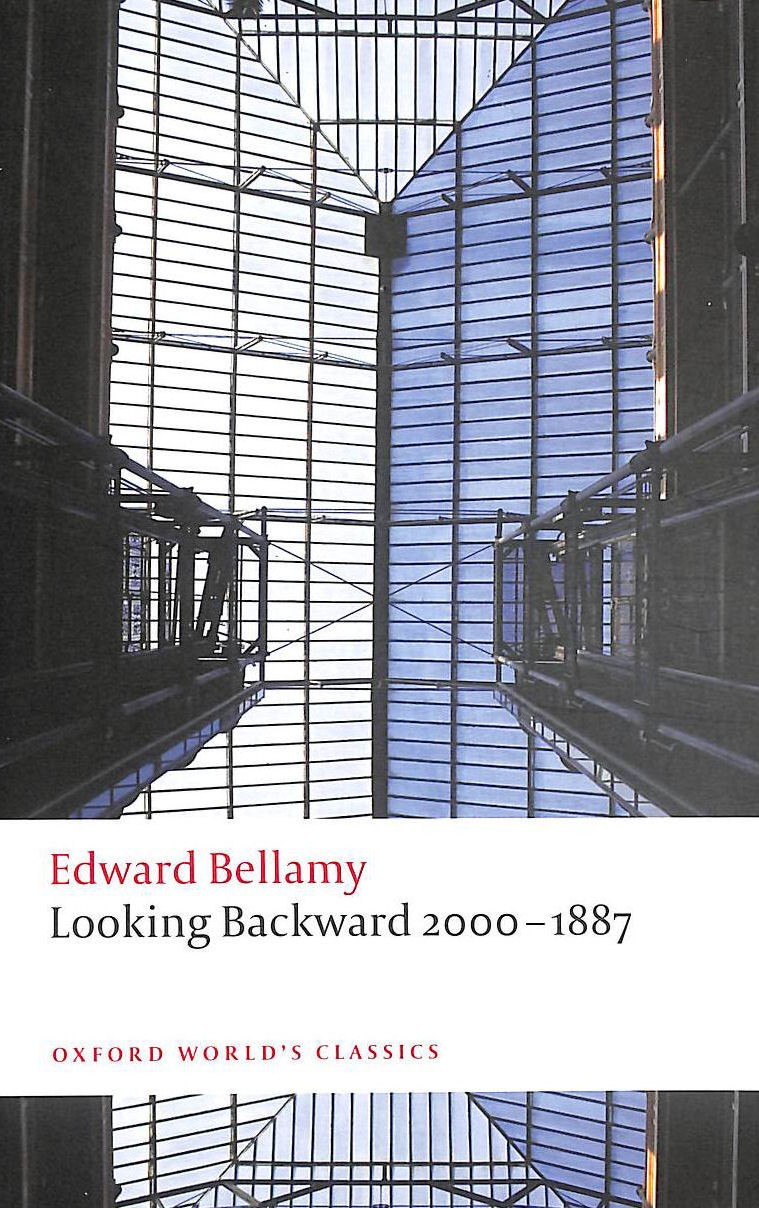 Looking Backward 2000-1887 by Bellamy, Edward