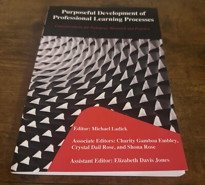 Purposeful Development of Professional Learning Processes: Considerations for...