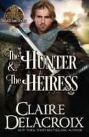 Claire Delacroix | The Hunter & The Heiress | Taschenbuch | Englisch (2022)
