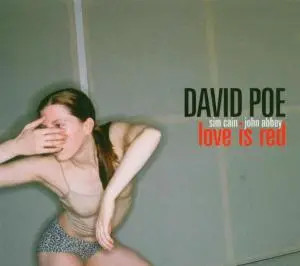 CD David Poe LOVE IS RED NEW OVP 7Twenty Records,The Lab