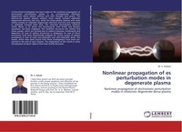 Nonlinear Propagation Of Es Perturbation Modes In Degenerate Plasma M. S. Zobaer