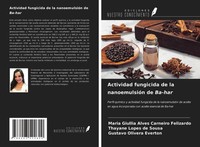 Maria Giullia Alves Carneiro Felizardo (U. A.) | Actividad Fungicida De La...